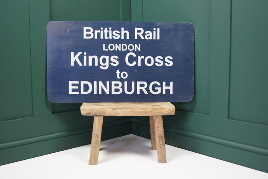 British Rail Sign - London Kings Cross to Edinburgh