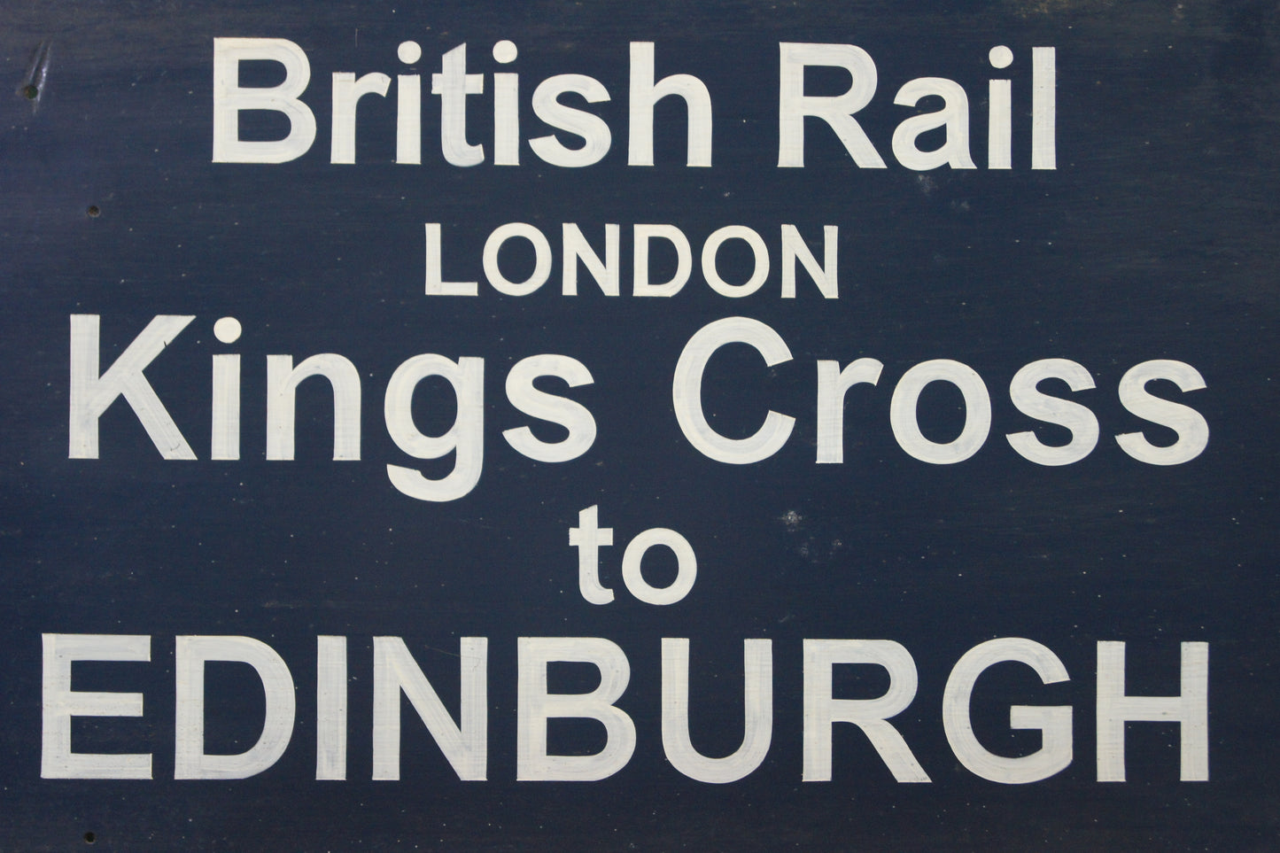 British Rail Sign - London Kings Cross to Edinburgh